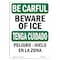 Signmission OSHA BE CAREFUL Sign, Beware Of Ice Bilingual, 14in X 10in Rigid Plastic, 10" W, 14" L, Landscape OS-BC-P-1014-L-10011 - alternate 1